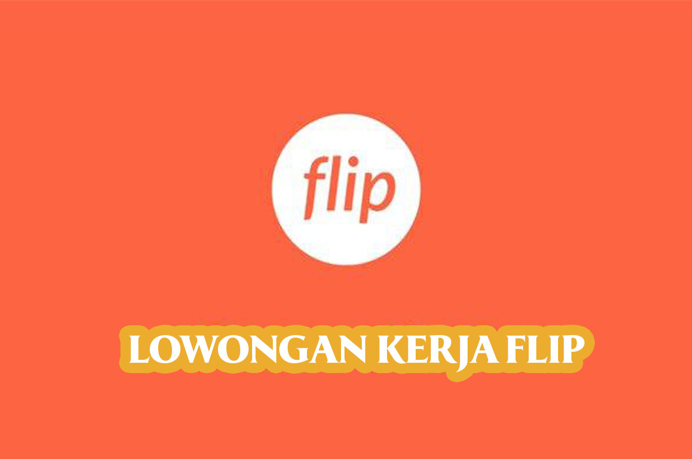 Lowongan Kerja Lulusan S1 di Flip Untuk Posisi Product Marketing Lead - Business Solutions (Remote)